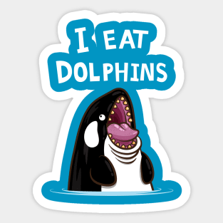 I Eat Dolphins Sticker